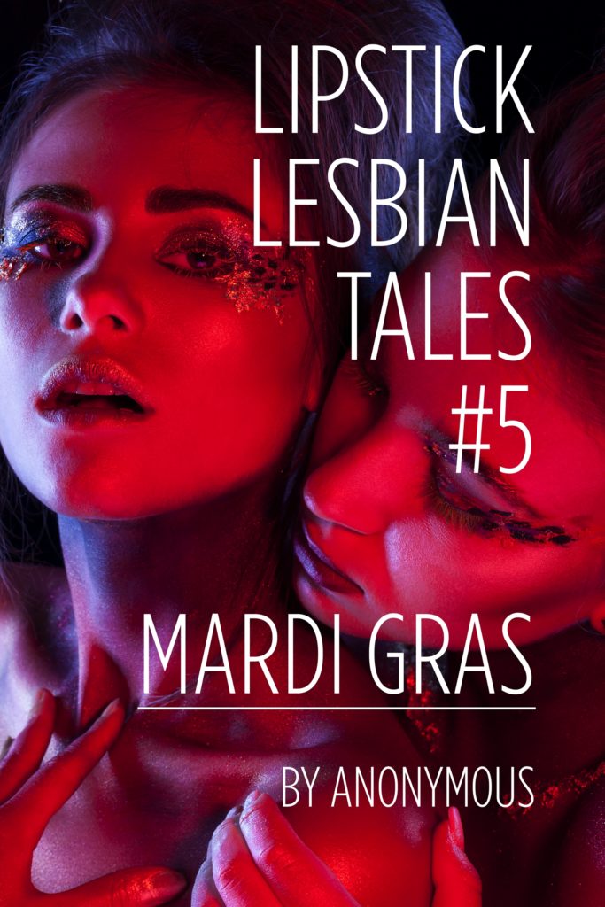 Cover for Lipstick Lesbian Tales 4: Mardi Gras