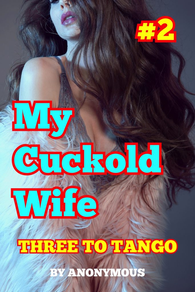 Cover for My Cuckold Wife 2: Three to Tango