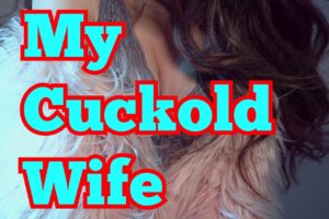 Ebook cover for "My Cuckold Wife 2: Three to Tango"