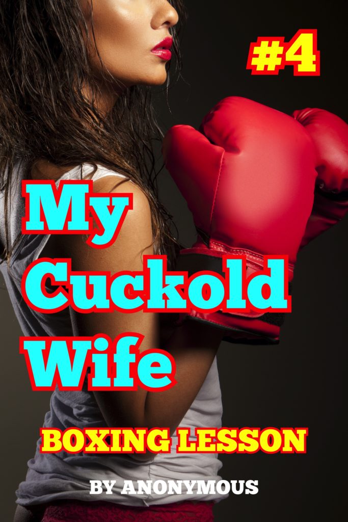 Cover for My Cuckold Wife 4: Boxing Lesson