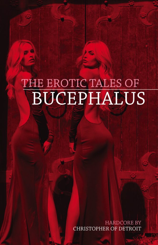 Cover for The Erotic Tales of Bucephalus (Novel)