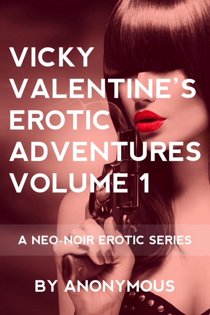 Cover for Vicky Valentine's Erotic Adventures: Volume 1