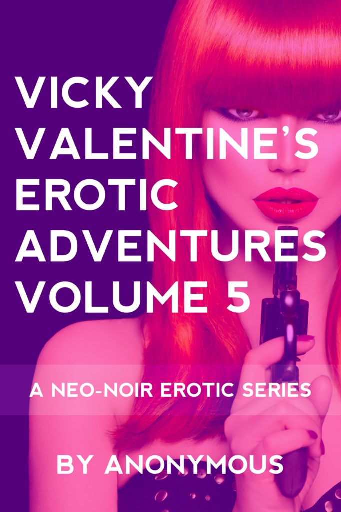 Cover for Vicky Valentine's Erotic Adventures: Volume 5