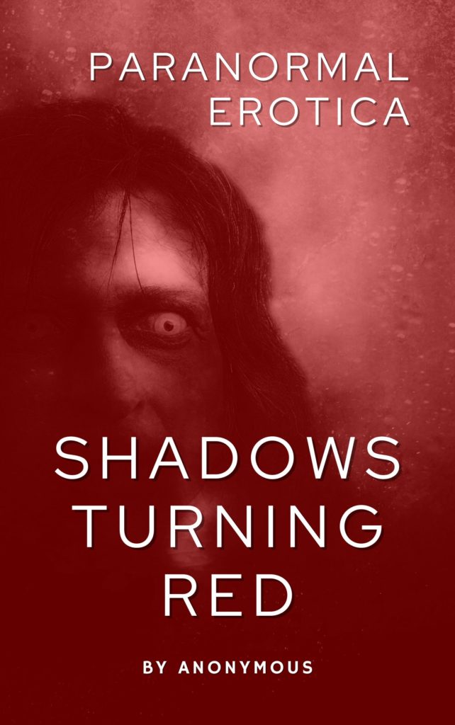 Cover for Paranormal Erotica: Shadows Turning Red