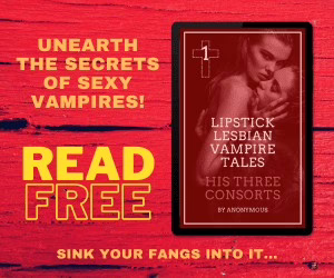 Ad for "Lipstick Lesbian Vampire Tales 1: His Three Consorts" free ebook. An e-reader shows the cover for the ebook.